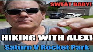 Hiking with Alex - Today we will hike to the Saturn V Rocket and discuss high pH diet!