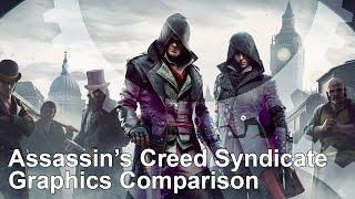 Assassin's Creed Syndicate Graphics Comparison/Tech Analysis