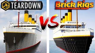 Teardown TITANIC VS Brick Rigs TITANIC