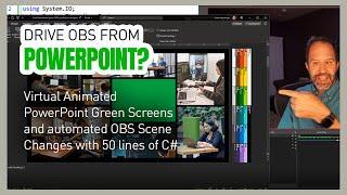 Virtual PowerPoint Greenscreens! Change a PowerPoint Slide and Change an OBS Scene - automatically!