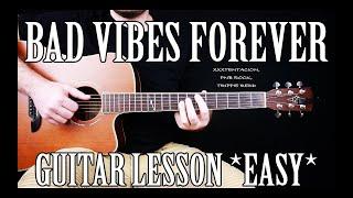 How to Play "bad vibes forever" by XXXTentacion, PnB Rock, Trippie Redd on Guitar *CORRECT WAY*