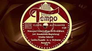 Neapolitanisches Ständchen - Walter Raatzke m. s. Orchester (1937)