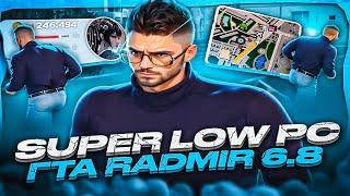 SUPER LOW PC СБОРКА ДЛЯ СЛАБЫХ ПК! GTA RADMIR CRMP 6.8 / СБОРКА РАДМИР 6.8 ДЛЯ СЛАБЫХ ПК