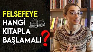 FELSEFEYE NEREDEN BAŞLAMALI? Felsefeye Giriş Kitaplarını İnceliyorum