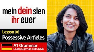 Possessive Articles (mein, dein, sein, ihr, euer) | Lesson 06: A1 Grammar | Learn German with KKS