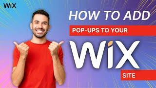 How to Add Pop Ups to Your Wix Site