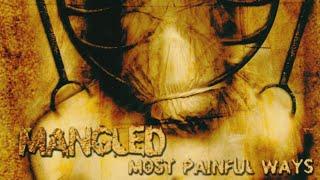 MANGLED - "Most Painful Ways" [2000] full LP