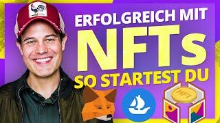 Erfolgreich mit NFTs - so startest Du - das NFT Tutorial deutsch