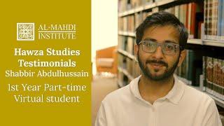 Hawza Studies - Shabbir Abdulhussain - Al Mahdi Institute