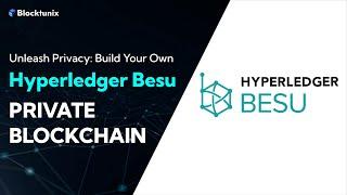 Build Your Own Hyper Ledger Besu Private Blockchain || Blockchain App Development Company