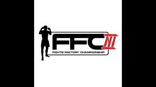 Fights Factory Championship 3