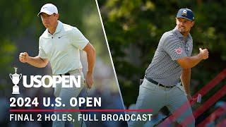 2024 U.S. Open: Final 2 Holes, Full Broadcast | Bryson DeChambeau & Rory McIlroy Battle at Pinehurst