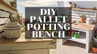 DIY PALLET FURNITURE // POTTING BENCH