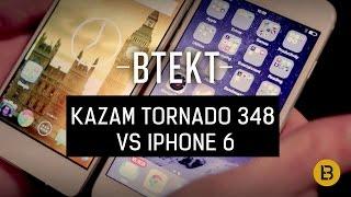 Kazam Tornado 348 vs Apple iPhone 6