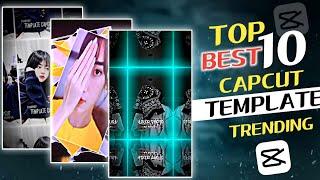 New Viral Top 10 Capcut Template Link || Tiktok & Instagram Reels Trending Capcut Template Link