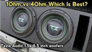 1 ohm vs 4 ohm which ohm load is best ? Tezla Audio TZ615KD4G2 Subwoofers