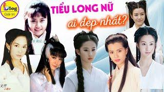 Đọ sắc 7 nàng Tiểu Long Nữ trên màn ảnh Hoa Ngữ