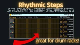 "Rhythmic Steps" Step Sequencer - now available in Ableton 12.1