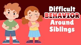 ABA Strategies for Challenging Behavior Towards Siblings