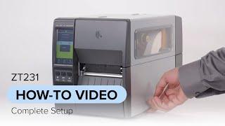 Complete Setup of your ZT231 Printer | Zebra