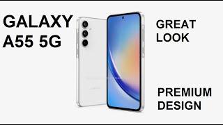 Galaxy A55 5G - This is it !! New leaks and Look are Premium !!