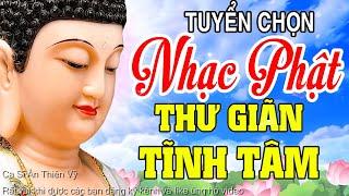 Nhạc Phật - Nhạc Phật Giáo Hay Nhất 2025 #108 Ca Khúc Lời Phật Dạy Hay Nhất #Nghe Thư Giãn Tĩnh Tâm