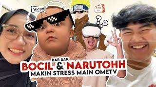 BOCIL BAR BAR DAN NARUTOH MAKIN STRESS MAIN OMETV