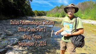 Dallas Paleontological Society - Oliver Creek Part 2 - 9/7/2024