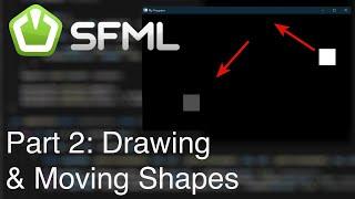 C++ SFML Beginner Tutorial EP2: Drawing & Moving Shapes