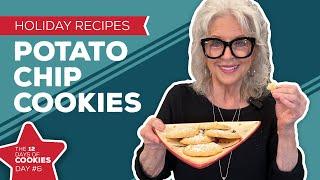 Holiday Cooking & Baking: Potato Chip Cookies Recipe | 6th Day of Christmas Cookies