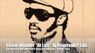 Stevie Wonder "At Last" Dj Reverend P Edit