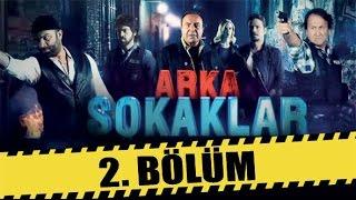 ARKA SOKAKLAR 2. BÖLÜM