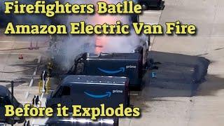 Firefighters  Battle an Amazon Rivian Delivery Van Blaze Before it Explodes Intense EV Battery Fire!