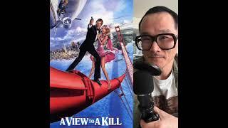 My "A VIEW TO A KILL" commentary track (BONUS FULL TRACK)