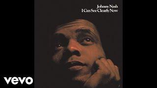 Johnny Nash - I Can See Clearly Now (Official Audio)