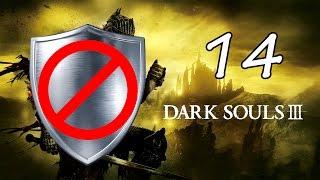 Armcannon Plays - Dark Souls 3 Shieldless - Episode 14 [Giants]