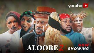 Aloore 2 Yoruba Movie 2025 Drama Odun Adekola,Feranmi Oyalowo, Jamiu Azeez,Motunrayo Zainab,AmudaEko