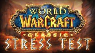 THE BATTLE FOR ORGRIMMAR! - An Adventure in the Classic WoW Stress Test