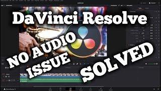 DaVinci Resolve 16.1.2 NO AUDIO ISSUE - SOLVED