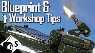 Space Engineers: Blueprint and Workshop Tutorial (tips and ideas for your workshop)