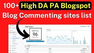 100+ High DA PA Blogspot Blog Commenting sites list | Free Instant Approval Backlinks