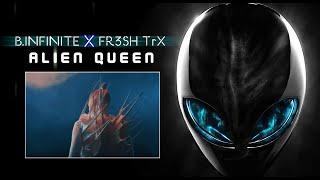 B.INFINITE & FR3SH TRX – ALIEN QUEEN (Official Video)