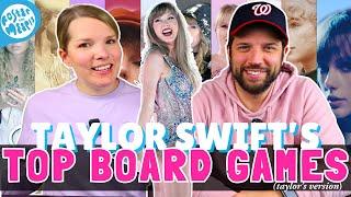 Taylor Swifts Top Board Games | Eras Tour Edition | Taylors Version