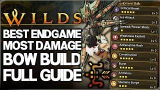 Monster Hunter Wilds - Best Bow Build - Highest Damage Possible - Element, Armor Set & Weapon Guide!