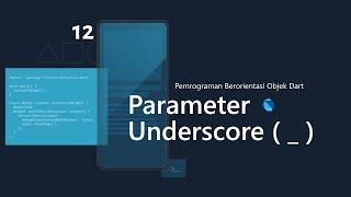 [4K] PBO DART 12. Parameter Underscore