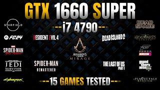 GTX 1660 Super + i7 4790 | Test in 15 Games | GTX 1660 Super Gaming