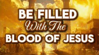 Drink The Blood Of Jesus. Drink The Glory Of God To Get Delivered.