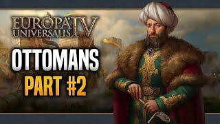 Ottomans | Part #2 | Europa Universalis IV Multiplayer