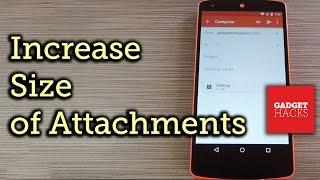 Increase Attachment Size Limit in Gmail for Android [How-To]