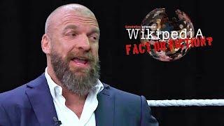 Triple H - Wikipedia: Fact or Fiction?